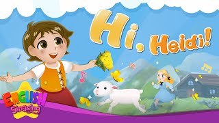 Hi Hiedi  Heidi  Fairy Tale Songs For Kids by English Singsing [upl. by Akenet]