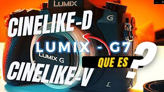 CINELIKE D Y CINELIKE V LUMIX G7 GH5 GH6 G9 OLYMPUS Que son Y es MEJOR que LOG [upl. by Asilej]