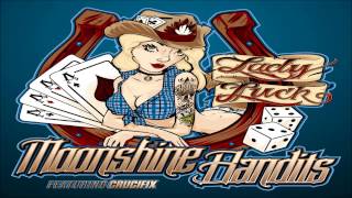 Moonshine Bandits ft Crucifix  Lady Luck [upl. by Grace]