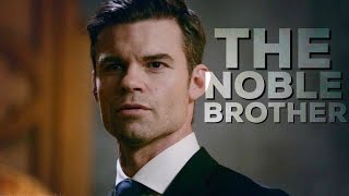 TO Elijah Mikaelson  The Noble Brother [upl. by Rebliw]