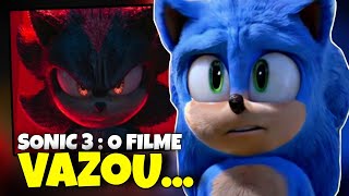 CUIDADO SONIC 3 O FILME FOI VAZADO NA INTERNET ENTENDA  SEM SPOILER [upl. by Brinson202]