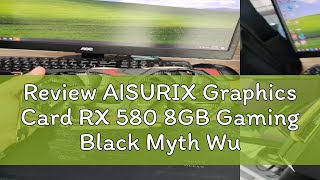 Review AISURIX Graphics Card RX 580 8GB Gaming Black Myth Wukong GDDR5 256Bit Computer GPU Video Ca [upl. by Eicyac]