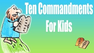 Ten Commandments for Kids [upl. by Rochell]