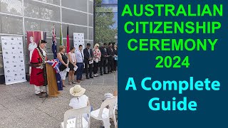 Australian Citizenship Ceremony 2024 – A Complete Guide [upl. by Sterner]