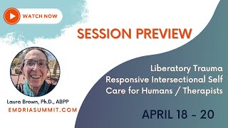 General Session 101 Liberatory Trauma Responsive Intersectional Self Care for Humans Therapists E [upl. by Laval]