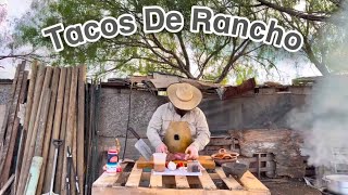 Los Mejores Tacos De Rancho [upl. by Ilam]