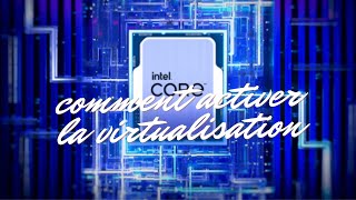 comment activer la virtualisation sur Windows bluestackvmwarevirtualbox [upl. by Ellenhoj747]