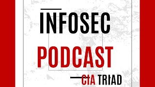 CIA TRIAD  Explained  Podcast [upl. by Sitoel663]