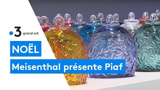 CIAV de Meisenthal  présentation de la nouvelle boule de Noël  Piaf [upl. by Rafferty]