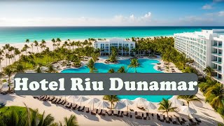 Hotel Riu Dunamar  All Inclusive Costa Mujeres Cancun [upl. by Nairrod]