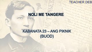 Noli Me Tangere Buod Kabanata 23 Ang Piknik [upl. by Nibbs109]