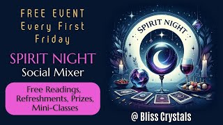 Join our Spirit Night social events every First Friday of the Month at Bliss Crystals [upl. by Telimay]