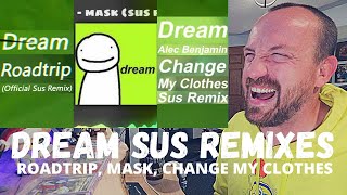 LISTENING To The DREAM SUS REMIXES For The FIRST TIME Roadtrip Mask Change My Clothes [upl. by Ladnor]