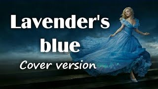 Lavenders blue cover [upl. by Engedi855]