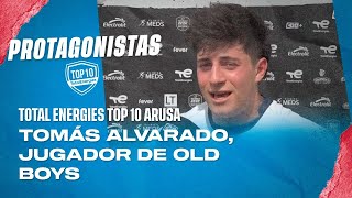 Protagonistas Tomás Alvarado jugador de Old Boys  Semis Total Energies Top 10 Arusa [upl. by Elleinnod]