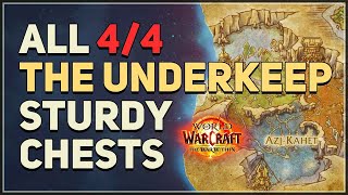 All The Underkeep Sturdy Chests Locations WoW [upl. by Damien]