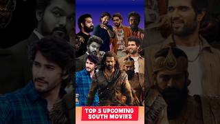 Top 5 Upcoming South Indian Blockbusters  MustWatch Movies [upl. by Cherye]