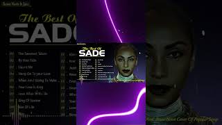 Best of Sade Sade Greatest Hits Full Album 2022 \ Best Songs of Sade [upl. by Ulrika322]