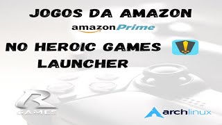 Jogos amazon app no heroic resolvidoLinux [upl. by Clapp891]