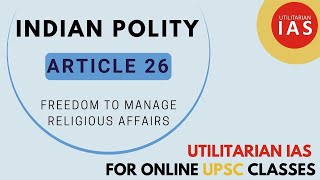 Article 26 of Indian Constitution  L7  Fundamental Rights  UPSC [upl. by Mixie]