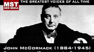 100 Greatest Singers JOHN McCORMACK [upl. by Allemac]