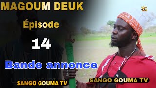 Bande annonce Magoum Deuk Épisode 14 Saison 2 [upl. by Percival277]