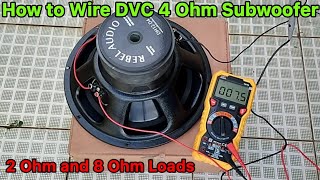 Wiring your DVC 4 Ohm Subwoofer  2 Ohm Parallel vs 8 Ohm Series Wiring  GKS Info Tech [upl. by Bordie90]