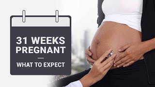 31 Weeks Pregnant  Symptoms Baby Growth Dos and Donts [upl. by Ervin]