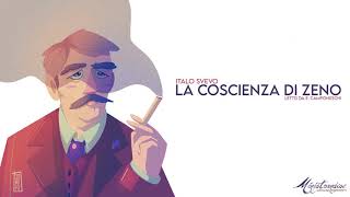 La Coscienza di Zeno I Svevo  Audiolibro Integrale [upl. by Fromma]