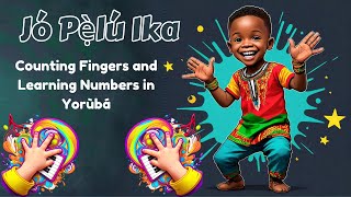 Jó Pẹ̀lú Ika The Dancing Fingers YorùbákiddiesTV [upl. by Eelamme]