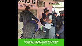 Janecarlo Lozano anuncia retiro de autos abandonados en vía pública [upl. by Aubree]