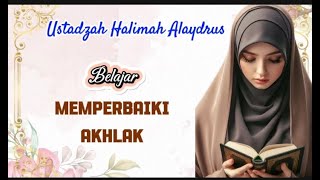 USTADZAH HALIMAH ALAYDRUS  MENUJU AKHLKUL QARIMAH [upl. by Friedman]