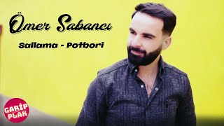 Ömer Sabancı  Sallama Potbori  2023 [upl. by Tara134]