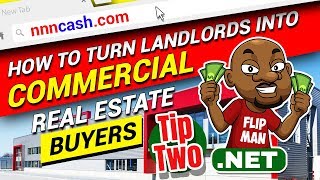 How to Flip Commercial Real Estate  Turn Landlords into Buyers Tip Two [upl. by Nolahp]