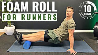 10min FOAM ROLL FOR RUNNERS  Pre or Post Run Foam Roller Exercises [upl. by Esertal]