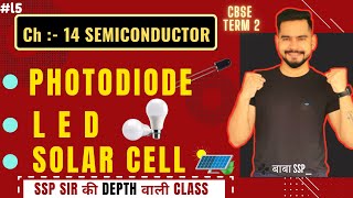 5 Photodiode LED Solar Cell  CBSE Class 12 Term 2 Exam 202122  Sachin Sir [upl. by Dirgis]