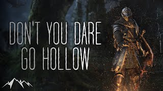 Dont You Dare Go Hollow [upl. by Diraf]