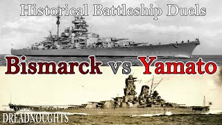 The BISMARCK vs The YAMATO  Historical Battleship Duels EP1 ultimateadmiraldreadnoughts [upl. by Ongun769]