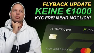 Flyback Update Aktuell keine €1000 KYC freie Karte mehr ABER [upl. by Whitten]