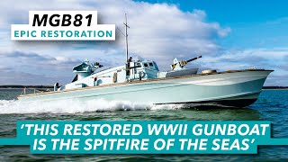 MGB 81 the Spitfire of the Seas  World War II gunboat test drive review  Motor Boat amp Yachting [upl. by Mchugh]