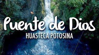 Puente de Dios Huasteca Potosina [upl. by Notlim]