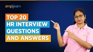 Top 20 HR Interview Questions and Answers  20 Most Asked HR Interview Questions 2023  Simplilearn [upl. by Dlanigger]