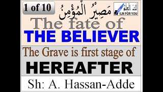 The fate of the believer 01The first stage of hereafter [upl. by Ocsisnarf]