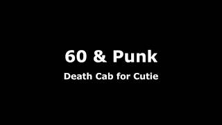 60 amp PunkDeath Cab for Cutie Lyrics [upl. by Aihtnic]