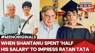 Ratan Tatas Aide Shantanu Naidu Once Spent Half His Salary To Impress The Legendary Businessman [upl. by Theona674]