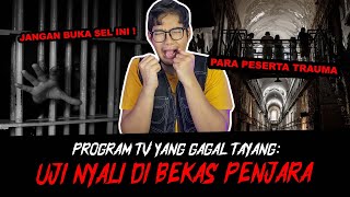 PROGRAM TV UJI NYALI YANG GAK JADI TAYANG  TC [upl. by Htebaile]