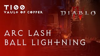 Diablo IV  T100 Vault of Copper  Arc Lash Ball Lightning [upl. by Vinni]