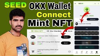 SEED Mining App OKX wallet Connect SEED Mint NFT SEED Mining Airdrop Seed app OKX nft sell [upl. by Harifaz843]