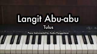 Langit Abuabu  Tulus  Piano Karaoke by Andre Panggabean [upl. by Darrin]