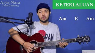 Chord Gampang KETERLALUAN  THE POTTERS by Arya Nara Tutorial Gitar [upl. by Kelda178]